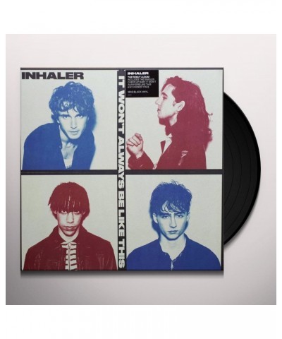 Inhaler IT WON'T ALWAYS BE LIKE THIS Vinyl Record $10.69 Vinyl