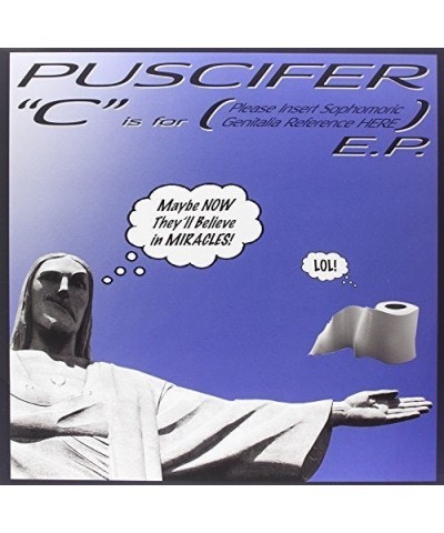 Puscifer C IS FOR PLEASE INSERT SOPHOMORONIC GENITALIA REF Vinyl Record $8.71 Vinyl