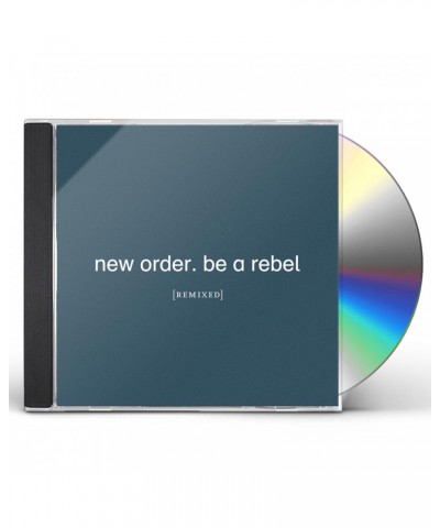 New Order Be A Rebel Remixed CD $7.59 CD