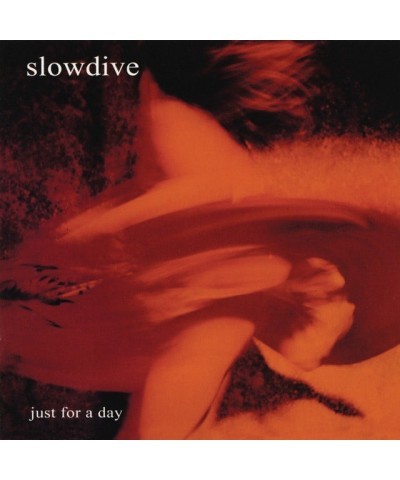 Slowdive JUST FOR A DAY (180G) Vinyl Record $18.50 Vinyl