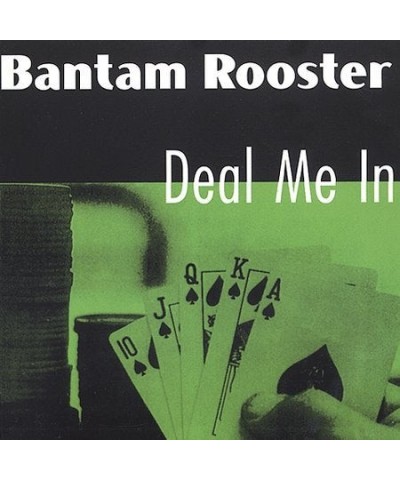 Bantam Rooster DEAL ME IN CD $5.53 CD