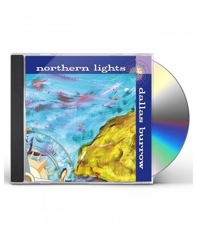 Dallas Burrow NORTHERN LIGHTS CD $3.90 CD