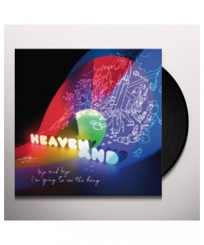 Heaven Bye And Bye I'm Going To See The King Vinyl Record $7.44 Vinyl