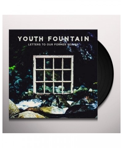 Youth Fountain Letters to Our Former Selves Vinyl Record $11.27 Vinyl