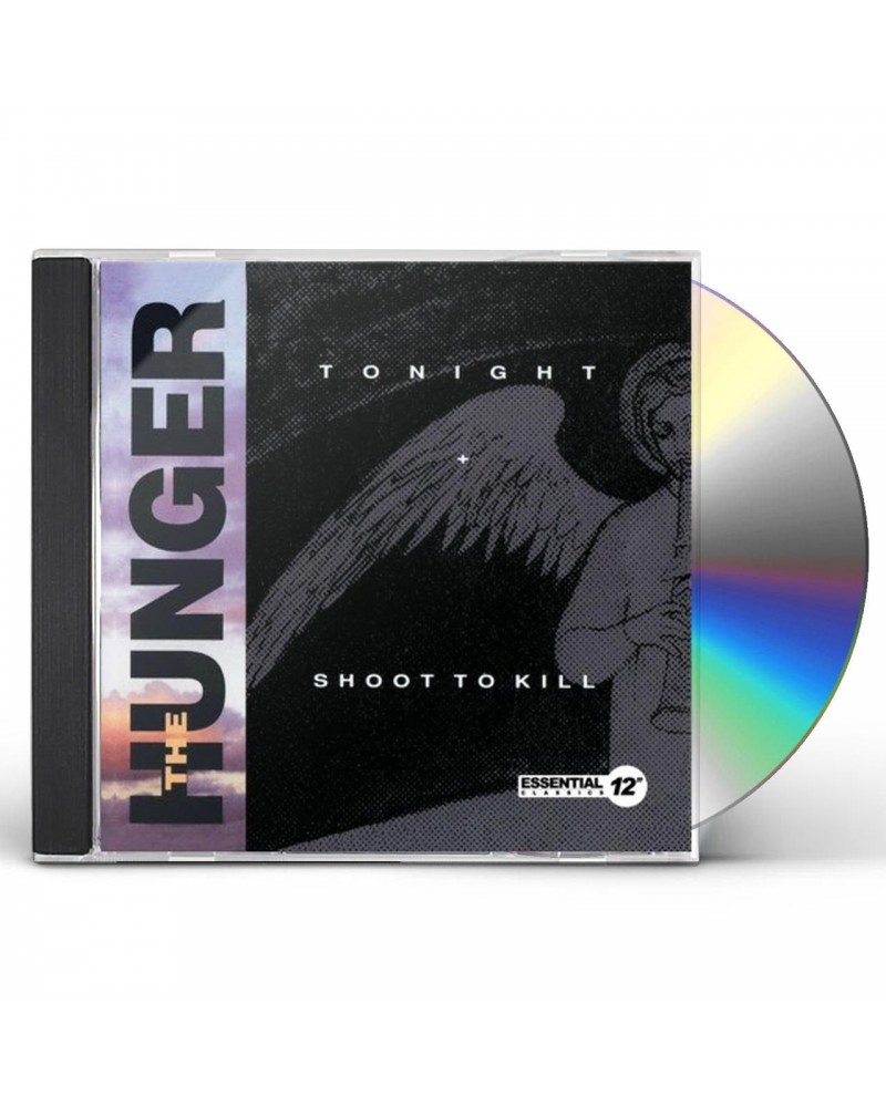 The Hunger TONIGHT / SHOOT TO KILL CD $4.75 CD