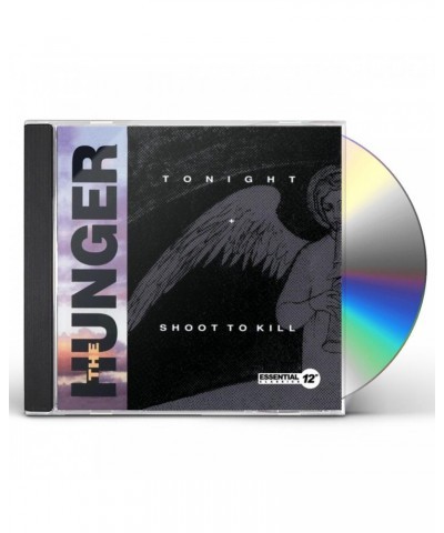 The Hunger TONIGHT / SHOOT TO KILL CD $4.75 CD