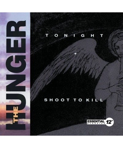 The Hunger TONIGHT / SHOOT TO KILL CD $4.75 CD