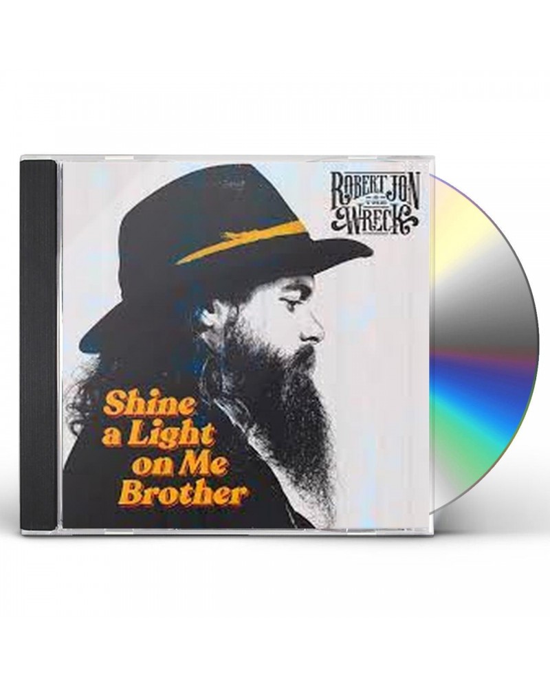 Robert Jon & the Wreck SHINE A LIGHT ON ME BROTHER CD $5.78 CD