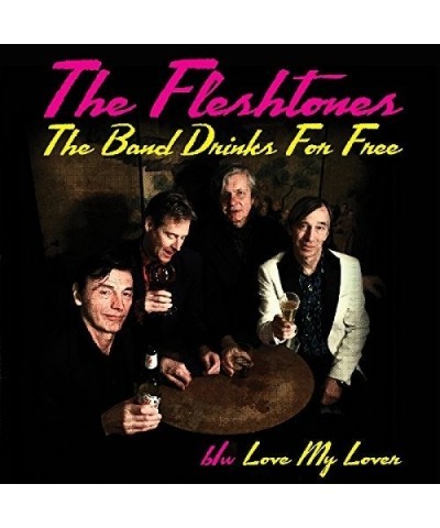 The Fleshtones BAND DRINKS FOR FREE - 45 Vinyl Record $4.61 Vinyl