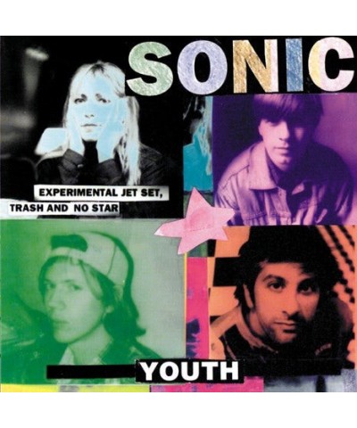 Sonic Youth EXPERIMENTAL JET SET TRASH & NO STAR Vinyl Record $12.60 Vinyl