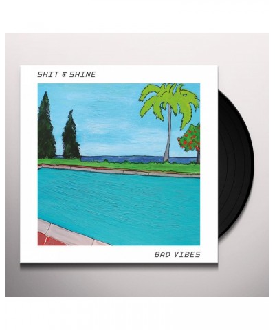 Shit And Shine Bad Vibes Vinyl Record $10.77 Vinyl