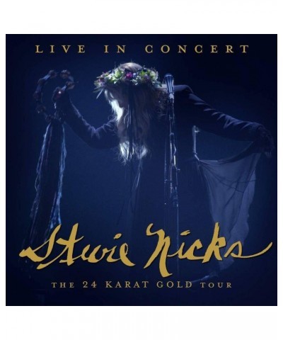 Stevie Nicks LIVE IN CONCERT: THE 24 KARAT GOLD TOUR (2CD/DVD) CD $12.67 CD