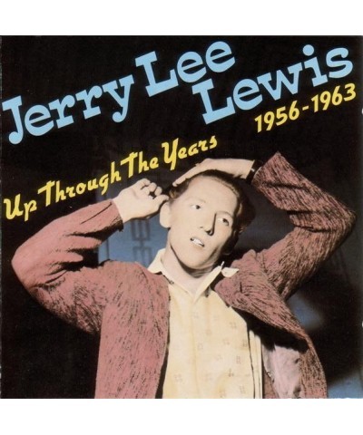 Jerry Lee Lewis UP THROUGH THE YEARS 1956-1963 CD $11.96 CD