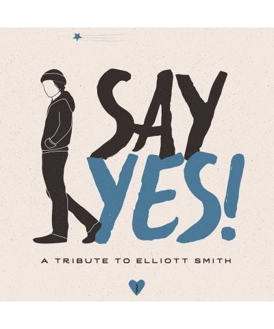 SAY YES!: A TRIBUTE TO ELLIOTT SMITH / VARIOUS SAY YES: A TRIBUTE TO ELLIOTT SMITH / VARIOUS CD $4.25 CD