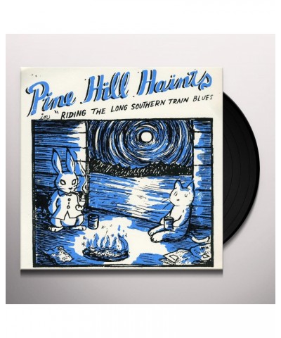 The Pine Hill Haints RIDING THE LONG SOUTHERN TRAIN BLUES Vinyl Record $4.40 Vinyl