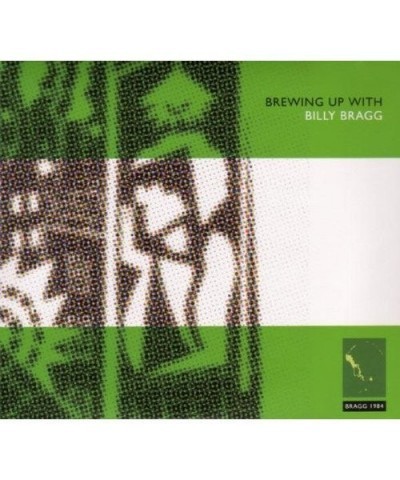 Billy Bragg BREWING UP CD $6.60 CD