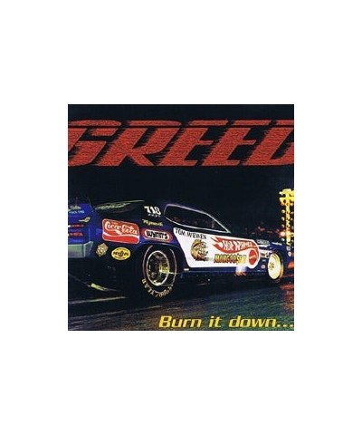 Greed BURN IT DOWN CD $3.93 CD