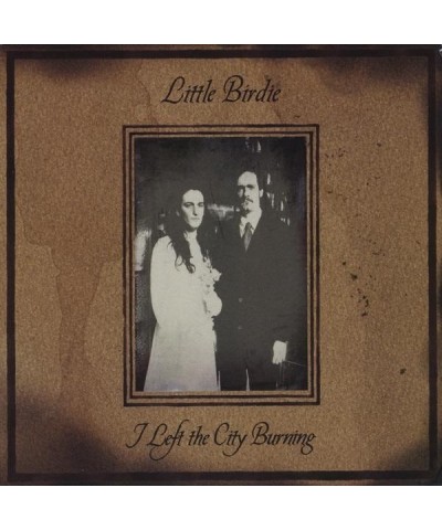 Little Birdie I LEFT THE CITY BURNING CD $6.56 CD