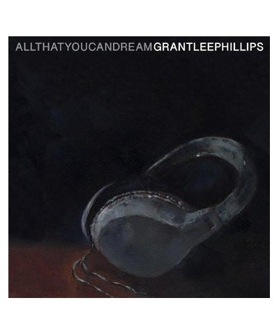 Grant-Lee Phillips ALL THAT YOU CAN DREAM CD $7.48 CD