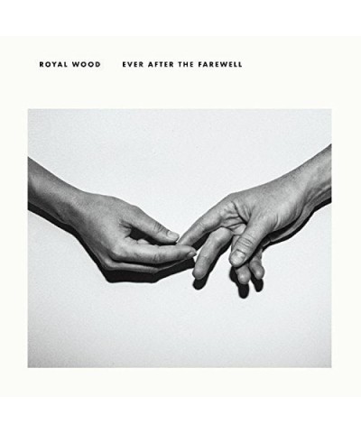 Royal Wood EVER AFTER THE FAREWELL CD $4.59 CD