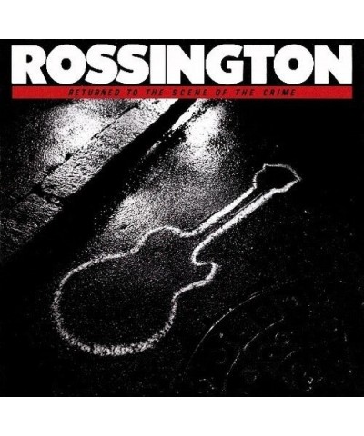 Rossington RETURN TO THE SCENE OF THE CRIME CD $3.20 CD