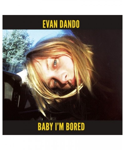 Evan Dando Baby I"m Bored' Vinyl Record $14.29 Vinyl