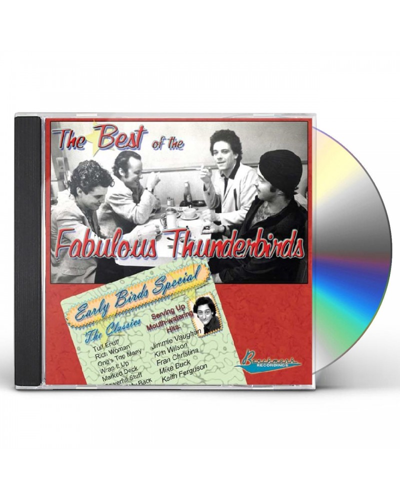 The Fabulous Thunderbirds BEST OF THE FABULOUS THUNDERBIRDS: EARLY BIRD SPEC CD $6.34 CD