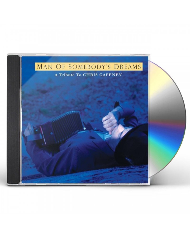 Dave Alvin CHRIS GAFFNEY TRIBUTE: MAN OF SOMEBODY'S DREAMS CD $5.25 CD