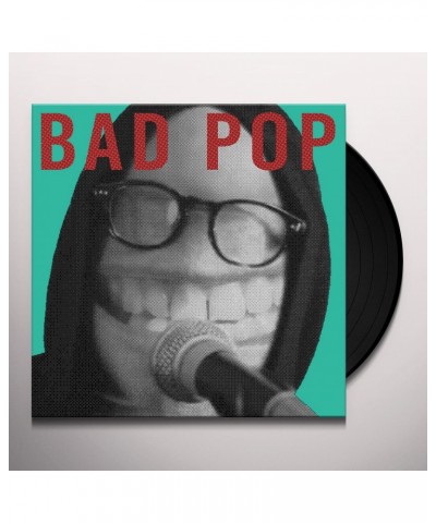 Bad Pop Vinyl Record $7.52 Vinyl