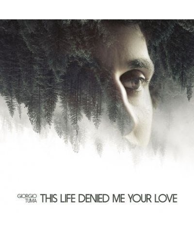 Giorgio Tuma THIS LIFE DENIED ME YOUR LOVE CD $9.68 CD