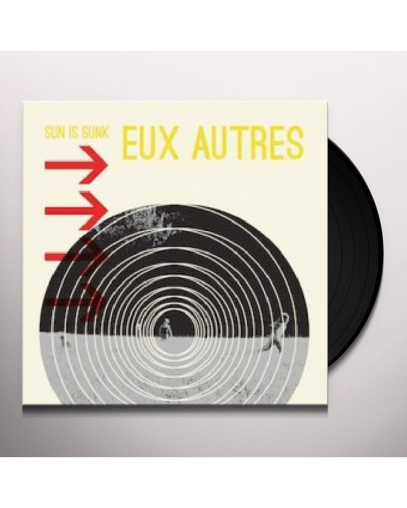 Eux Autres Sun Is Sunk Vinyl Record $6.34 Vinyl