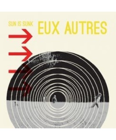 Eux Autres Sun Is Sunk Vinyl Record $6.34 Vinyl