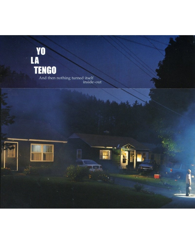 Yo La Tengo AND THEN NOTHING TURNED ITSELF INSIDE OUT CD $5.37 CD