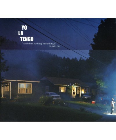 Yo La Tengo AND THEN NOTHING TURNED ITSELF INSIDE OUT CD $5.37 CD