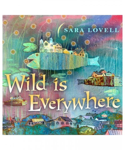 Sara Lovell WILD IS EVERYWHERE CD $5.22 CD