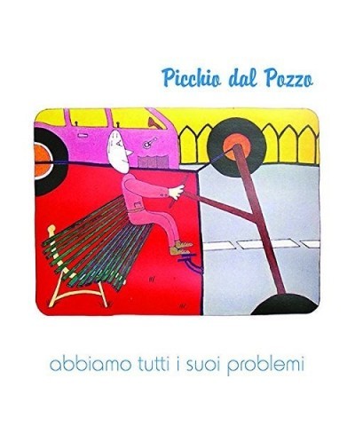 Picchio dal pozzo Abbiamo Tutti I Suoi Problemi Vinyl Record $9.60 Vinyl